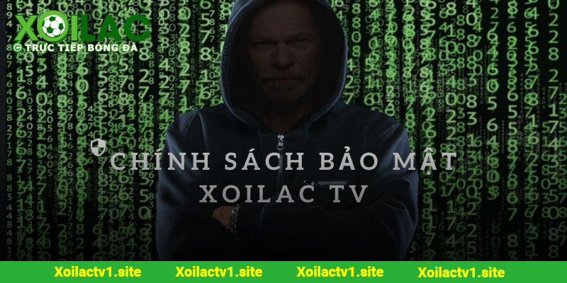 Các điều khoản về bảo mật của Xoilac