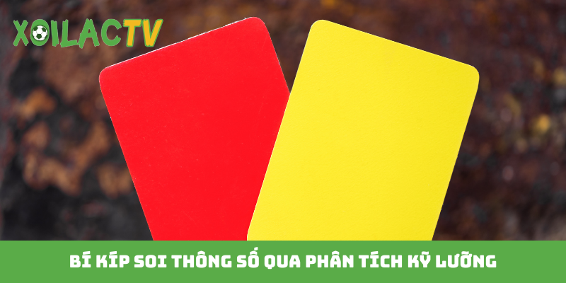 Bí kíp soi thông số qua phân tích kỹ lưỡng