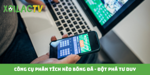 Công cụ phân tích kèo bóng đá
