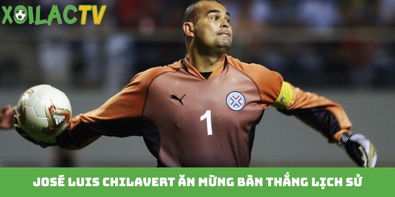 José Luis Chilavert ăn mừng bàn thắng lịch sử